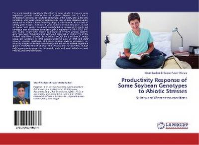 Productivity Response of Some Soybean Genotypes to Abiotic Stresses