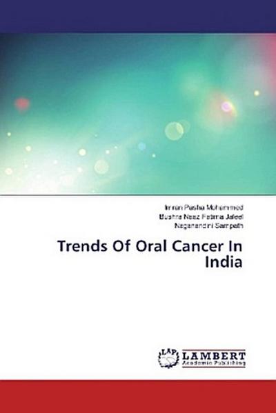 Trends Of Oral Cancer In India