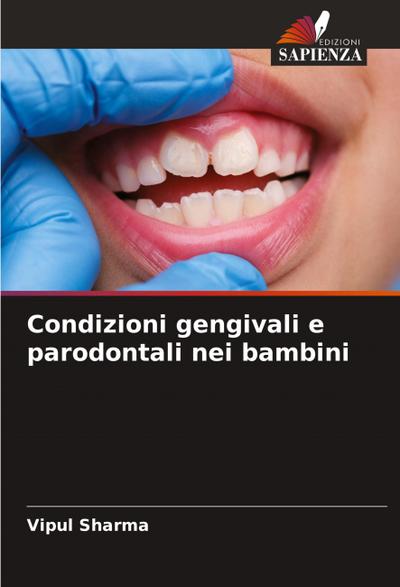 Condizioni gengivali e parodontali nei bambini