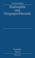 Rationalität und Drogenproblematik