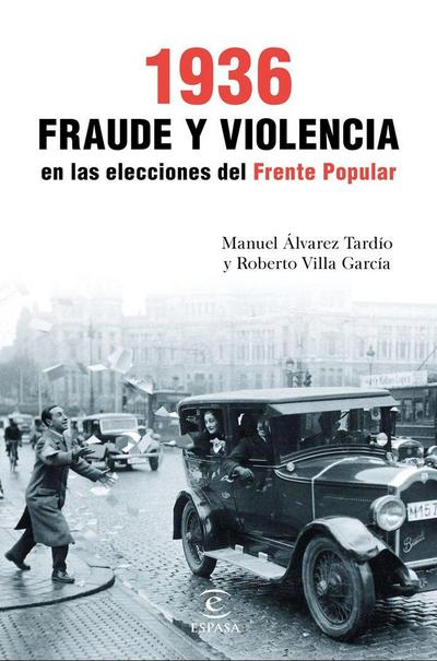 1936, fraude y violencia en las elecciones del Frente Popular