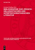 Bibliographie zur Jüdisch-Hellenistischen und Intertestamentarischen Literatur