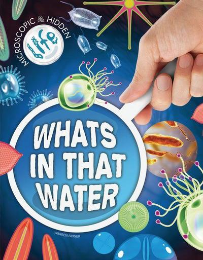 What’s in That Water?