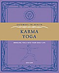 Karma Yoga - Bringing Yoga into Your Daily Life