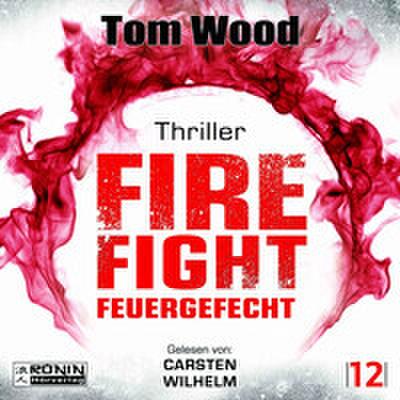 Firefight - Feuergefecht. Gnade hat ihren Preis. Zeit für Victor, zu zahlen.