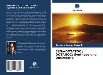 68Ga-DOTATOC / DOTANOC: Synthese und Dosimetrie
