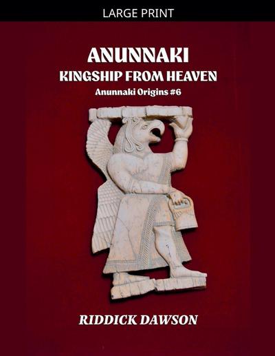 Anunnaki, Kingship from Heaven