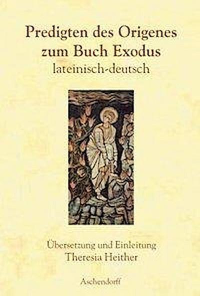 Origenes: Predigten zum Buch Exodus