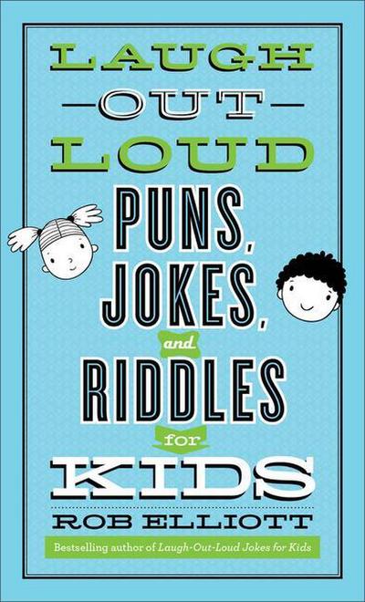 Laugh-Out-Loud Puns, Jokes, and Riddles for Kids