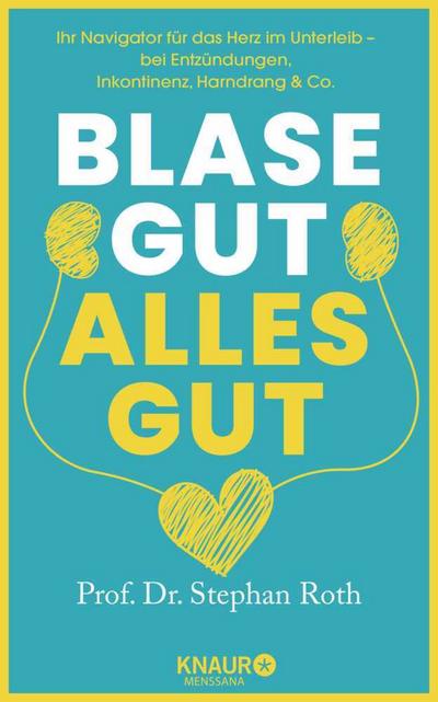 Blase gut - alles gut 