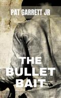 The Bullet Bait