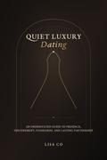 Quiet Luxury Dating