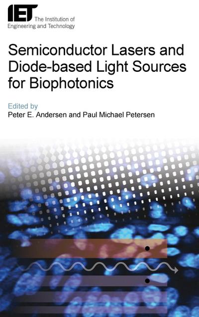 Semiconductor Lasers and Diode-Based Light Sources for Biophotonics