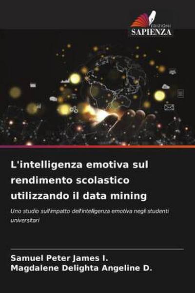 L’intelligenza emotiva sul rendimento scolastico utilizzando il data mining