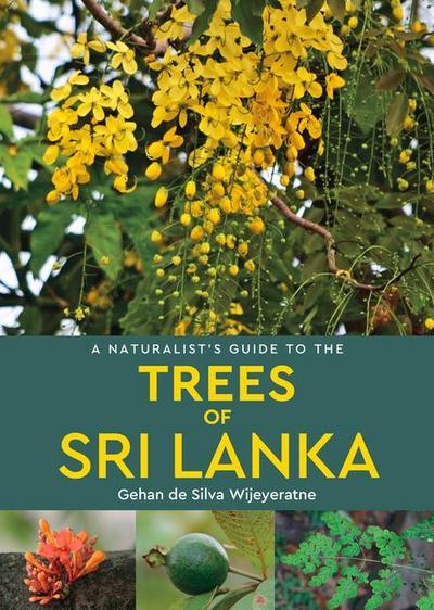 A Naturalist’s Guide to the Trees of Sri Lanka