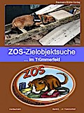 ZOS-Zielobjektsuche ... im Trümmerfeld