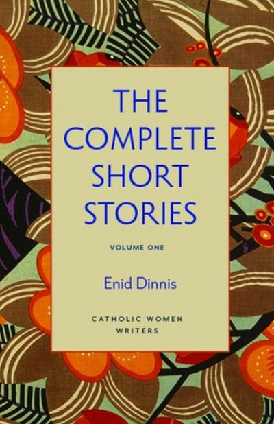 The Complete Short Stories, Volume 1 God’s Fairy Tales, Mystics All, and Once Upon Eternity