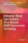 Millimeter-Wave/Sub-Terahertz Ultra-Massive MIMO Transmission Technology