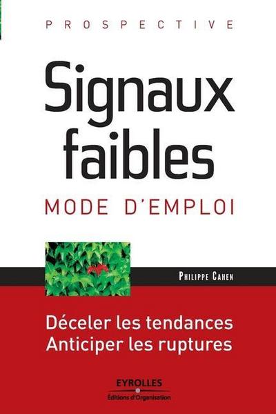 Signaux faibles: Mode d’emploi