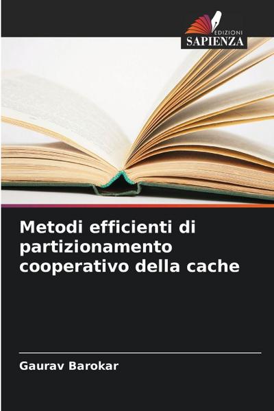 Metodi efficienti di partizionamento cooperativo della cache