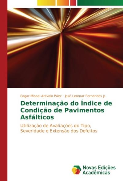 Determinação do Índice de Condição de Pavimentos Asfálticos