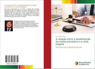 A relação entre a estabilização da tutela provisória e a coisa julgada