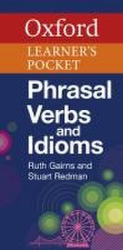 Oxford Learners Pocket Phrasal Verbs and Idioms