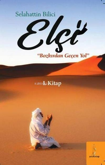 Elci - Bozkirdan Gecen Yol