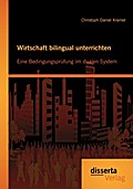 Wirtschaft bilingual unterrichten: Eine Bedingungs