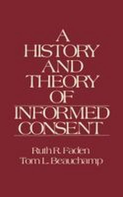 The History and Theory of Informed Consent