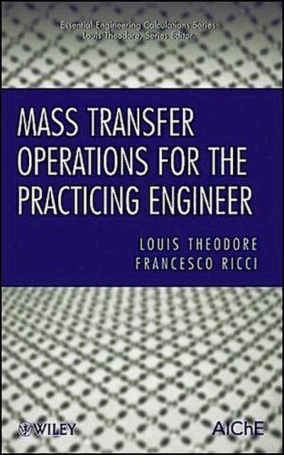 Mass Transfer Operations for the Practicing Engineer