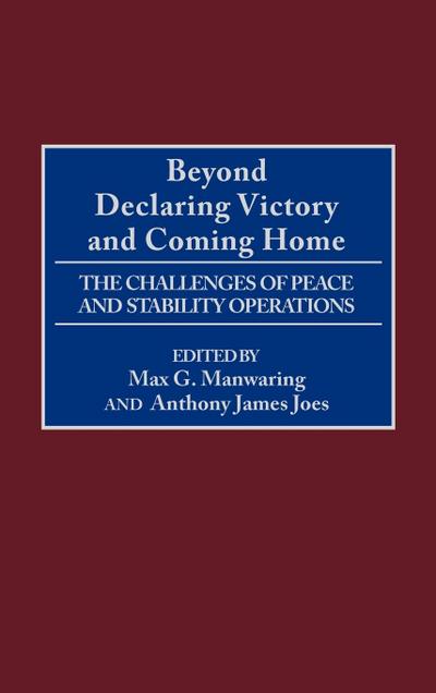 Beyond Declaring Victory and Coming Home