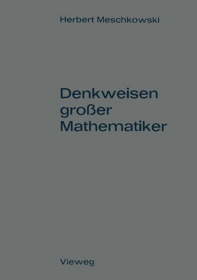 Denkweisen großer Mathematiker