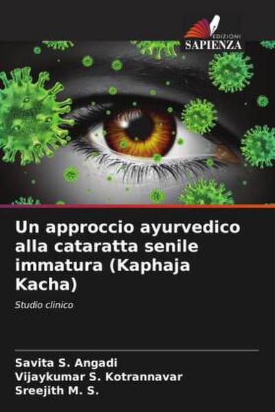 Un approccio ayurvedico alla cataratta senile immatura (Kaphaja Kacha)
