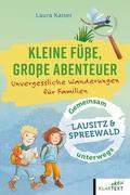 Kleine Füße, große Abenteuer in der Lausitz und im Spreewald
