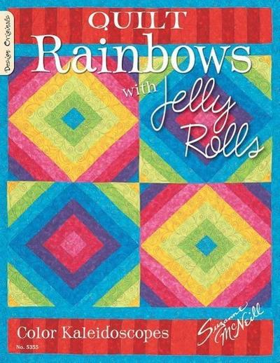 Quilt Rainbows with Jelly Rolls