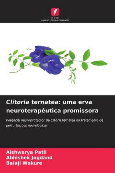 Clitoria ternatea: uma erva neuroterapêutica promissora