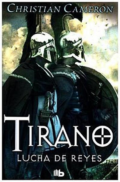 Lucha de Reyes (Saga Tirano 6)