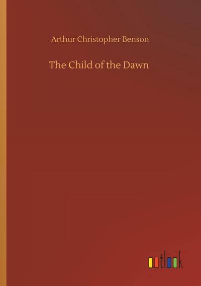 The Child of the Dawn