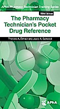 The Pharmacy Technician’s Pocket Drug Reference, 10e