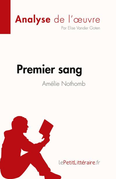 Premier sang d’Amélie Nothomb (Analyse de l’¿uvre)