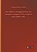 The History of England from the Norman Conquest of