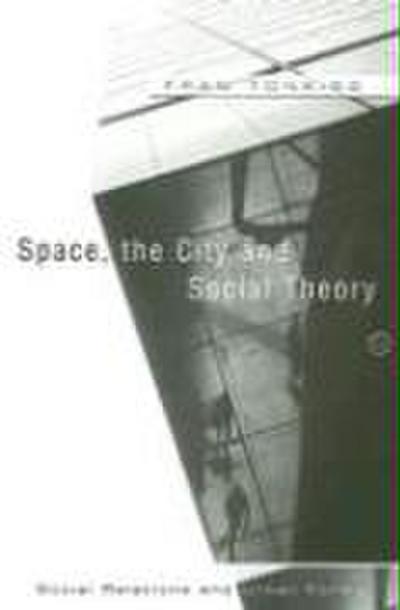Space, the City and Social Theory