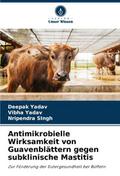 Antimikrobielle Wirksamkeit von Guavenblättern geg