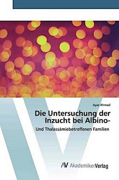 Die Untersuchung der Inzucht bei Albino