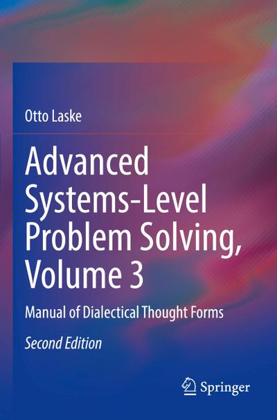 Advanced Systems-Level Problem Solving, Volume 3