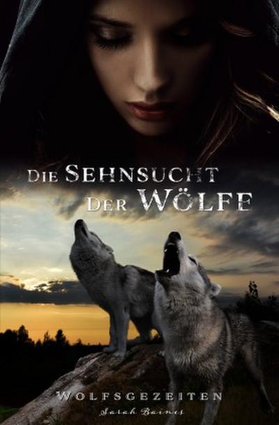 Die Sehnsucht der Wölfe