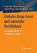 Globales Mega-Event und nationaler Konfliktherd