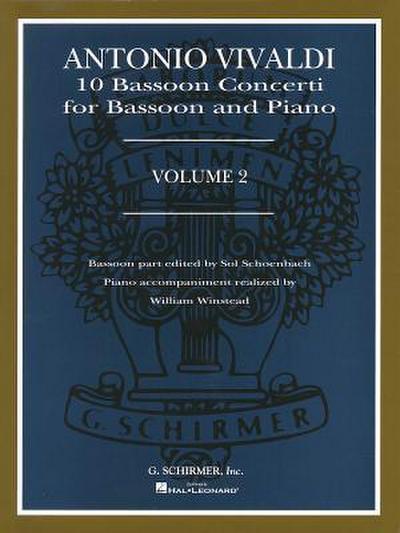 Antonio Vivaldi: 10 Bassoon Concerti for Bassoon and Piano, Volume 2