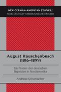 August Rauschenbusch (1816-1899)